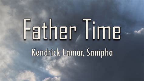 father time lyrics kendrick|father time lyrics translate.